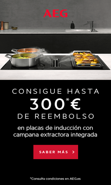 Placas con campana integrada - Reembolso de hasta 300€ (ver productos adscritos a la promoción)
